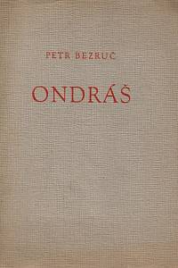 161815. Bezruč, Petr [= Vašek, Vladimír] – Ondráš