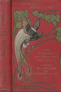 162292. Louÿs, Pierre – Gespräche der griechischen Hetären von Lukian / Das Liebesleben des Francesco del Nero