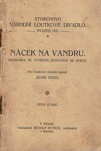 Rada, Alois – Nácek na vandru, Báchorka ve čtyřech jednáních se zpěvy