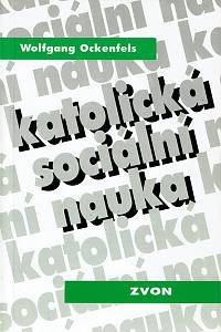 161372. Ockenfels, Wolfgang – Katolická sociální nauka