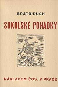 162298. Bratr Ruch (= Domorázek, Karel) – Sokolské pohádky (podpis)