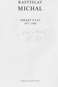 Dolanský, Pavel – Rastislav Michal : obrazy z let 1977-1980 : Galerie bratří Čapků (podpis)