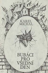 55334. Michal, Karel – Bubáci pro všední den