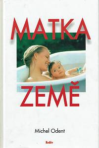 161389. Odent, Michel – Matka Země