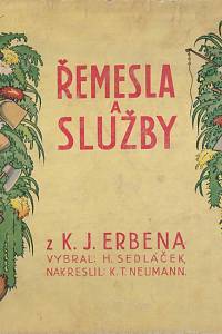 162317. Erben, Karel Jaromír / Sedláček, Hanuš – Řemesla a služby