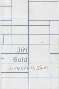 161849. Gold, Jiří – ...in vento scribere (podpis)