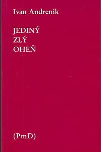 161853. Andrenik, Ivan – Jediný zlý oheň (podpis)