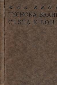 2493. Brod, Max – Tychona Brahe cesta k bohu : román