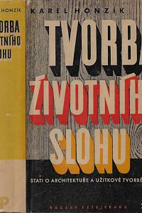 2977. Honzík, Karel – Tvorba životního slohu : stati o architektuře a užitkové tvorbě vůbec