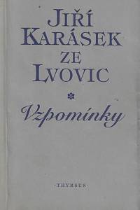 4748. Karásek ze Lvovic, Jiří – Vzpomínky