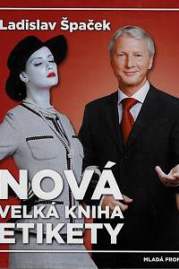 59104. Špaček, Ladislav – Nová velká kniha etikety