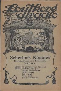 161860. Scherlock Koumes : detektivní komedie o 3 jednáních