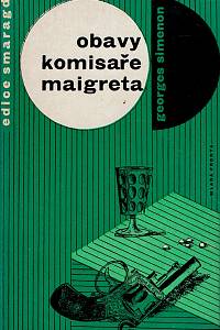 161410. Simenon, Georges – Obavy komisaře Maigreta