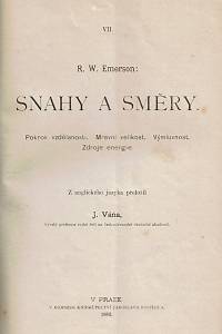 Caird, John / Emerson, Ralph Waldo / Masaryk, Tomáš Garrigue / EEden, Frederik van / [...] – Náboženství ve všedním životě ; Snahy a směry ; Počet pravděpodobnosti a Humova skepse ; Blaise Pascal, jeho život a filosofie ; Hrdinná láska ; Socialisace ; [...] 