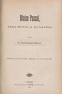 Caird, John / Emerson, Ralph Waldo / Masaryk, Tomáš Garrigue / EEden, Frederik van / [...] – Náboženství ve všedním životě ; Snahy a směry ; Počet pravděpodobnosti a Humova skepse ; Blaise Pascal, jeho život a filosofie ; Hrdinná láska ; Socialisace ; [...] 