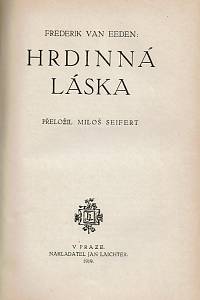 Caird, John / Emerson, Ralph Waldo / Masaryk, Tomáš Garrigue / EEden, Frederik van / [...] – Náboženství ve všedním životě ; Snahy a směry ; Počet pravděpodobnosti a Humova skepse ; Blaise Pascal, jeho život a filosofie ; Hrdinná láska ; Socialisace ; [...] 