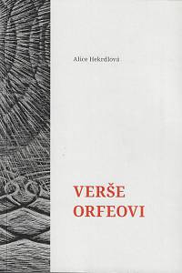 21263. Hekrdlová, Alice – Verše Orfeovi (podpis)