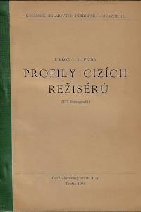 162389. Brož, Jaroslav / Frída, Myrtil – Profily cizích režisérů : (175 filmografií)