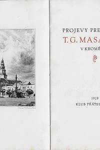 Masaryk, Tomáš Garrigue – Projevy presidenta T.G. Masaryka v Kroměříži / lept Masarykovo nám. s arcib. zámkem vyryl, vytiskl a podepsal grfik Arno Naumann