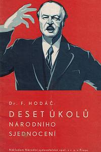 21002. Hodáč, František – Deset úkolů národního sjednocení, Z přednášek Dr. Frant. Hodáče v politické škole Národního sjednocení