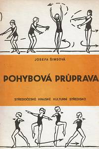 161464. Šimsová, Josefa – Pohybová průprava v tanečních kroužcích