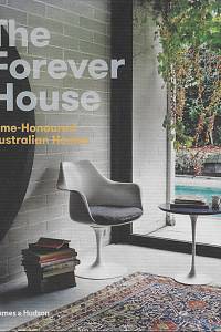 162427. Bruhn, Cameron / Butler, Katelin – The Forever House, Time-Honoured Australian Homes