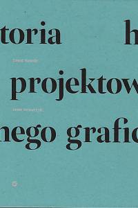 162440. Kolesár, Zdeno / Mrowczyk, Jacek – Historia projektowania graficznego