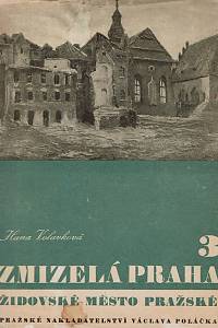 34505. Volavková, Hana – Zmizelá Praha 3 : Židovské město pražské (podpis)