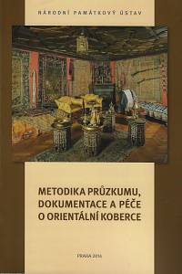 162445. Bezděk, Ladislav – Metodika průzkumu, dokumentace a péče o orientální koberce