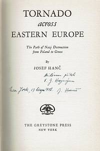 Hanč, Josef – Tornado across Eastern Europe : The Path of Nazi Destruction from Poland to Greece (podpis)