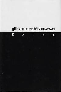 162656. Deleuze, Gilles / Guattari, Félix – Kafka