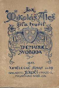 96864. Svoboda, Emanuel – Jak Mikoláš Aleš žil a tvořil 