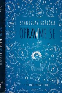 162745. Skřička, Stanislav – Oprawme se 