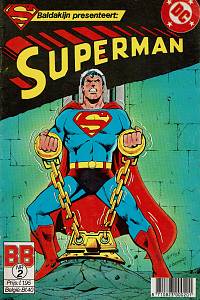 162773. Oorspronkelijke uitgaven: Superman starring in Action Comics, Nrs. 539 and 540. Junior Press 48-26 (1984) - Onvoltooid Verleden Tijd