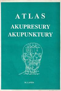 162539. Landa, Mikuláš – Atlas akupresury a akupunktury