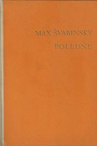 35470. Švabinský, Max / Hrubín, František – Poledne : milostné listy / Max Švabinský ; lyrický doprovod F. Hrubína