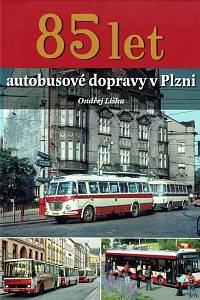 162574. Liška, Ondřej – 85 let autobusové dopravy v Plzni