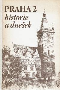 162592. Kropáček, Jiří / Líbalová, Jarmila / Payne, Donald / Procházka, Josef / Vasiljev, Ivo / Vlček, Tomáš – Praha 2 : historie a dnešek