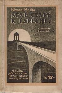 162601. Maška, Edvard – Nové cesty k úspěchu : příručka účetních a daňových novin