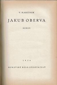 Otruba, Emil / Carmine, Alois / Martínek, Vojtěch – Přehled válečného dějepisu I.-II. ; Jakub Oberva : román