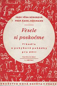 162629. Bürgrová, Věra / Schimann, Karel – Vesele si poskočme : říkadla a pohybové pohádky pro děti