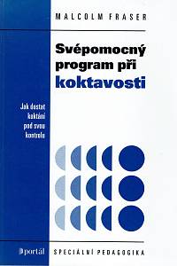 162630. Fraser, Malcolm – Svépomocný program při koktavosti : informace, zásady, postupy