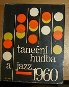 49670. Taneční hudba a jazz 1960, Sborník statí a příspěvků k otázkám jazzu a moderní taneční hudby