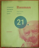 53704. Bauman, Zygmunt – Tekuté časy, Život ve věku nejistoty