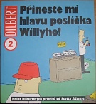 53811. Adams, Scott – Dilbert 2 - Přineste mi hlavu poslíčka Williho!