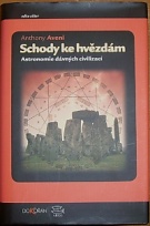 53972. Aveni, Anthony – Schody ke hvězdám, Astronomie dávných civilizací 