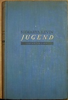 54297. Levin, Shmarya – Jugend in Aufruhr