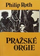 1988. Roth, Philip – Pražské orgie