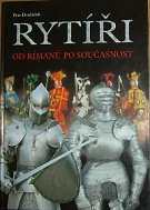 55787. Dvořáček, Petr – Rytíři, Od Římanů po současnost