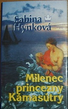 55927. Hynková, Sabina – Milenec princezny Kámasútry